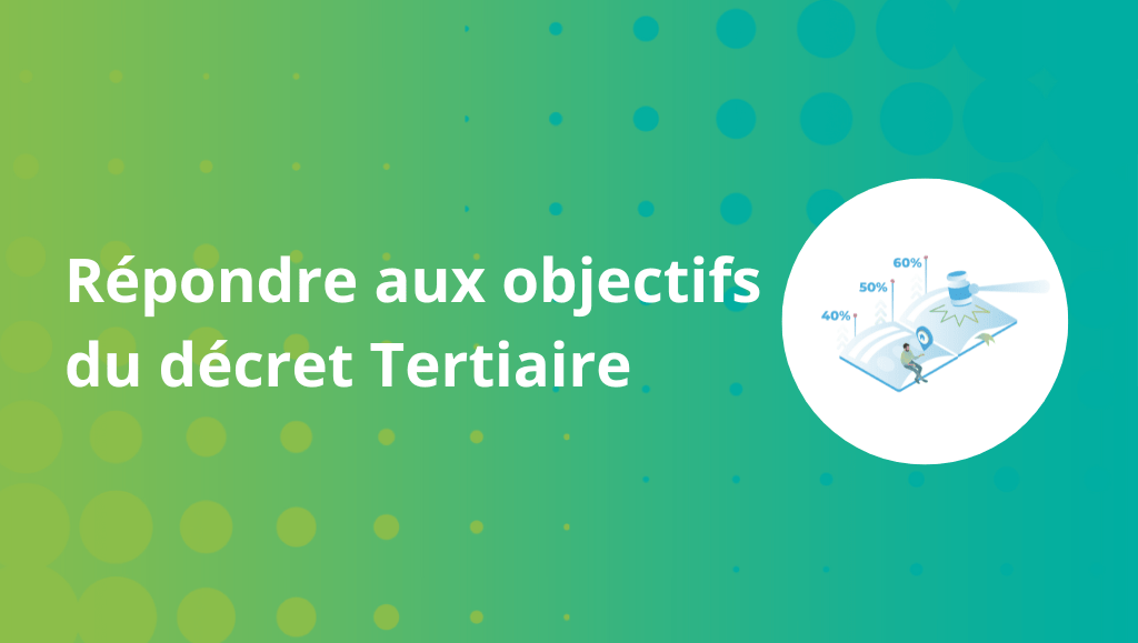 objectif décret tertiaire