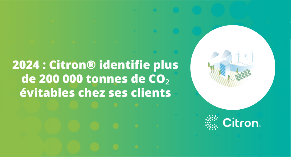 2024 : Citron® identifie plus de 200 000 tonnes de CO₂ évitables